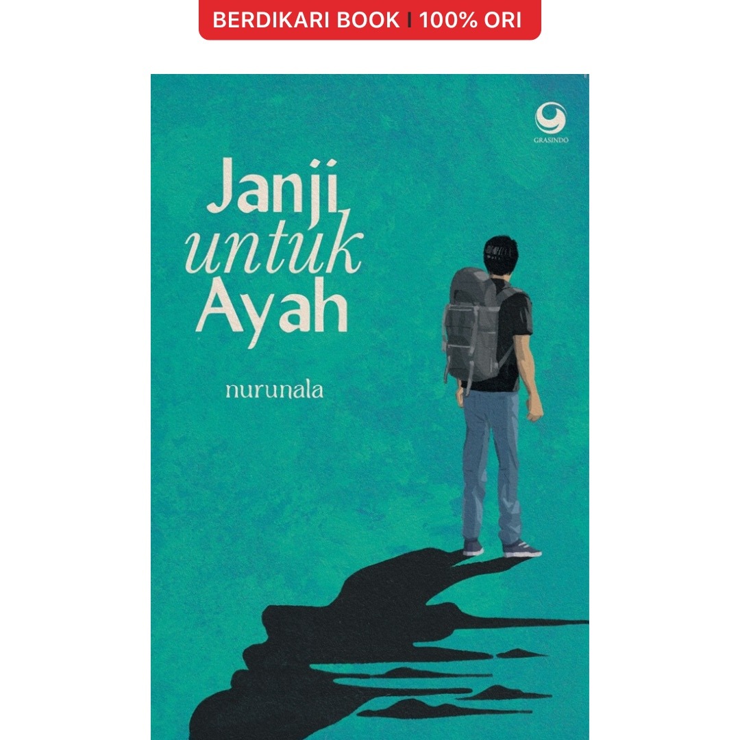 Nurunala; Janji untuk Ayah - Gramedia