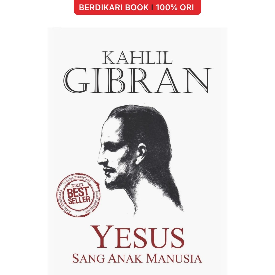 Kahlil Gibran; Yesus Sang Anak Manusia - Narasi