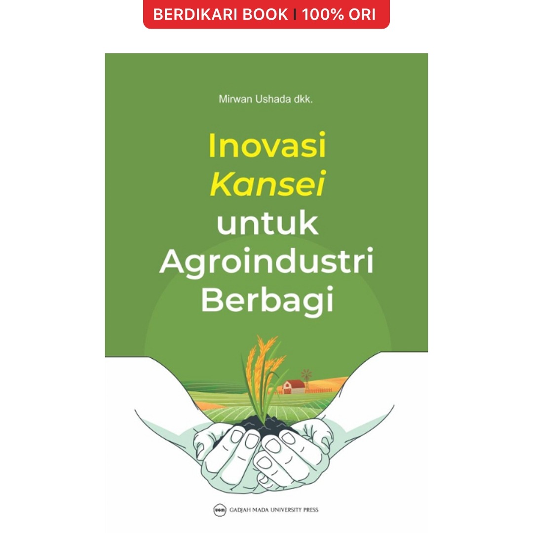 Inovasi Kansei untuk Agroindustri Berbagi - UGM Press
