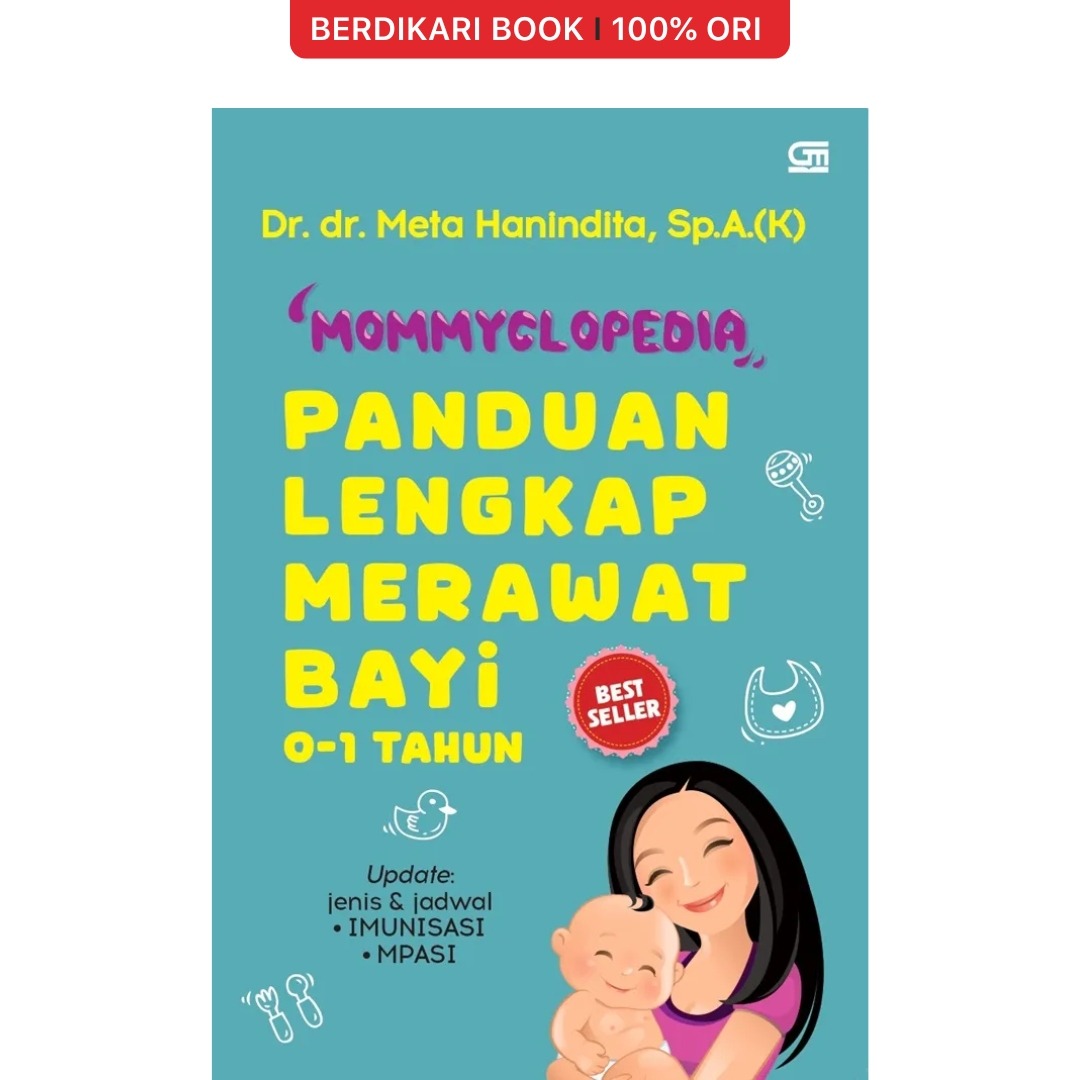 Mommyclopedia: Panduan Lengkap Merawat Bayi ( 0-1 Tahun ) - Gramedia
