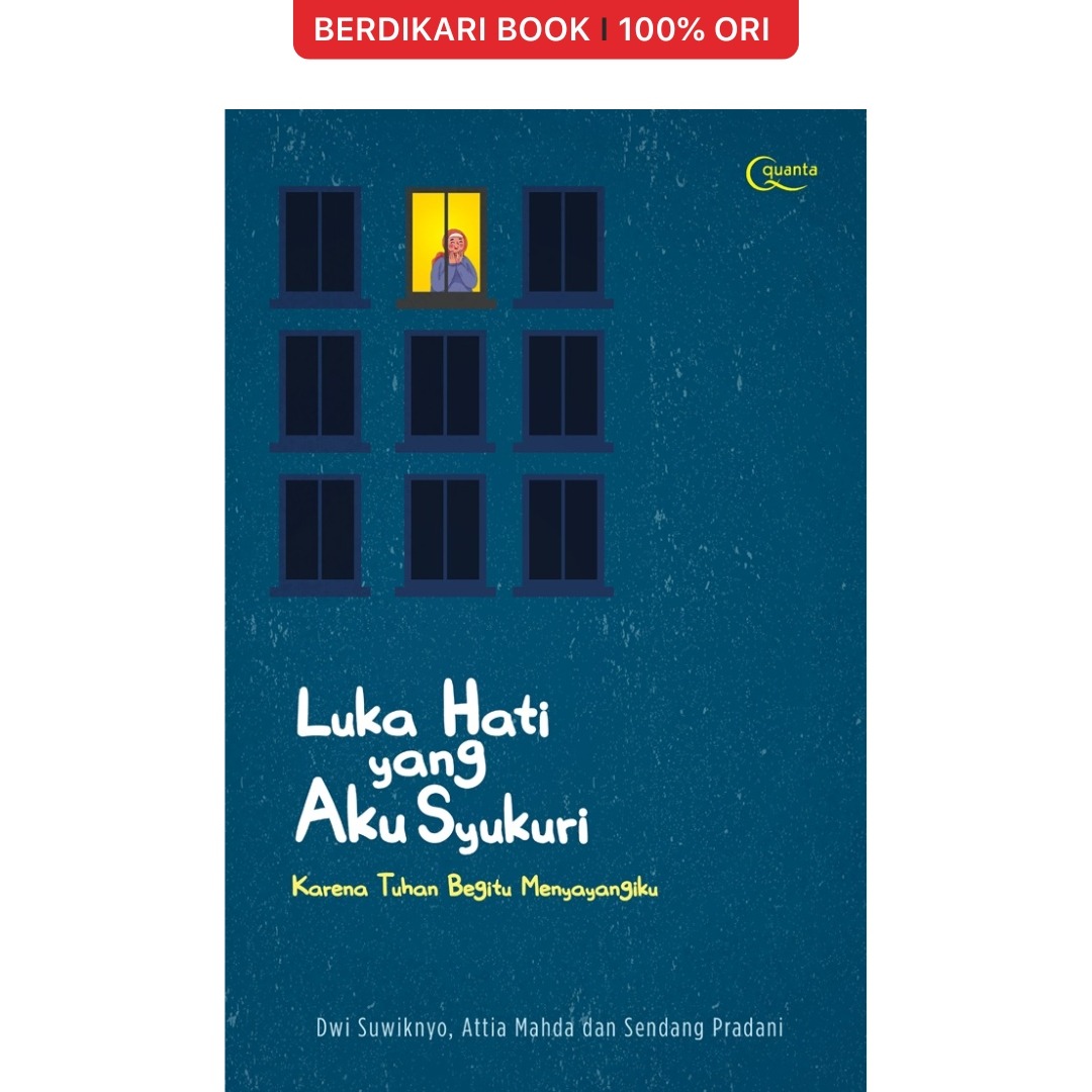 Luka Hati yang Aku Syukuri - Gramedia