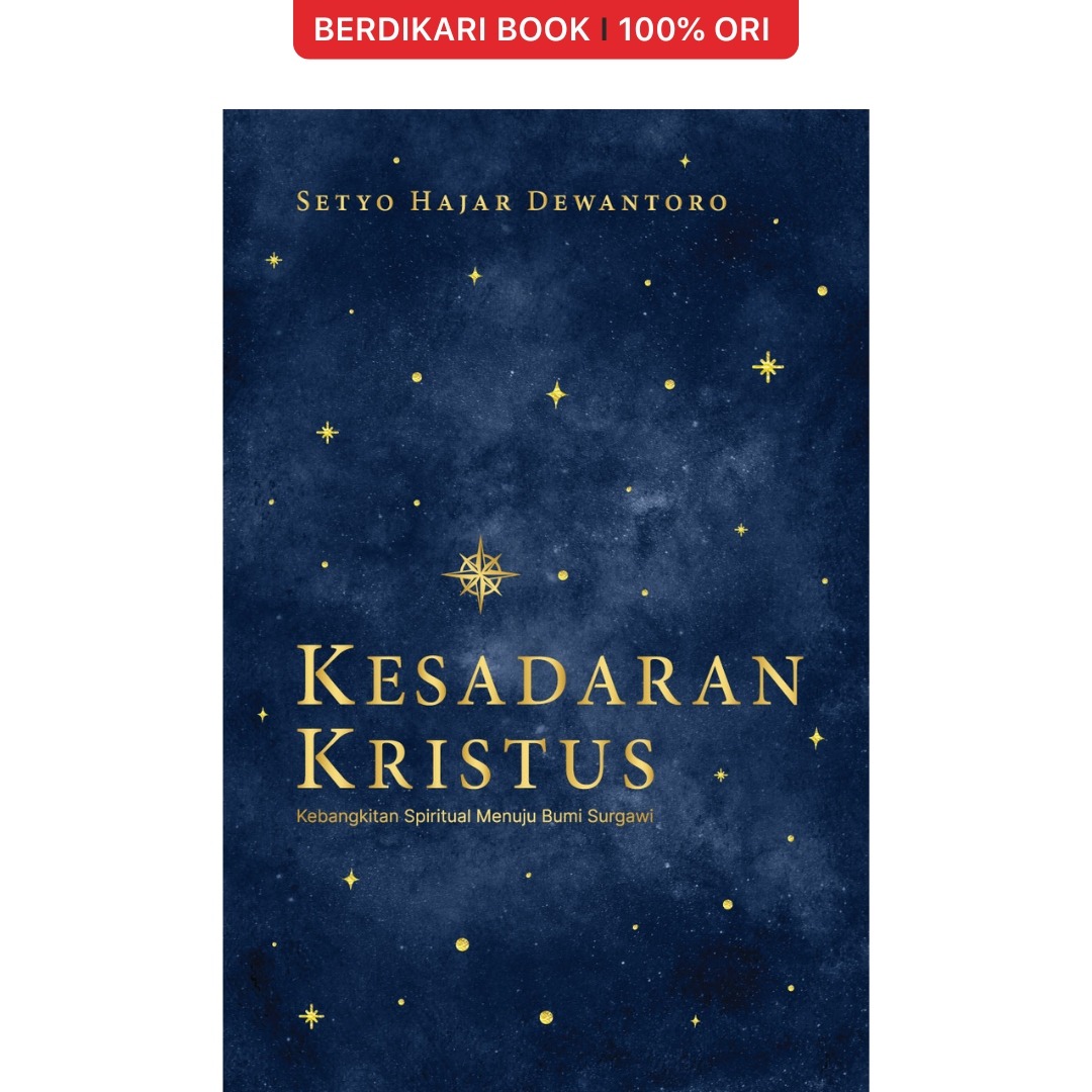 Kesadaran Kristus Kebangkitan Spiritual Menuju Bumi Surgawi - Mahadaya