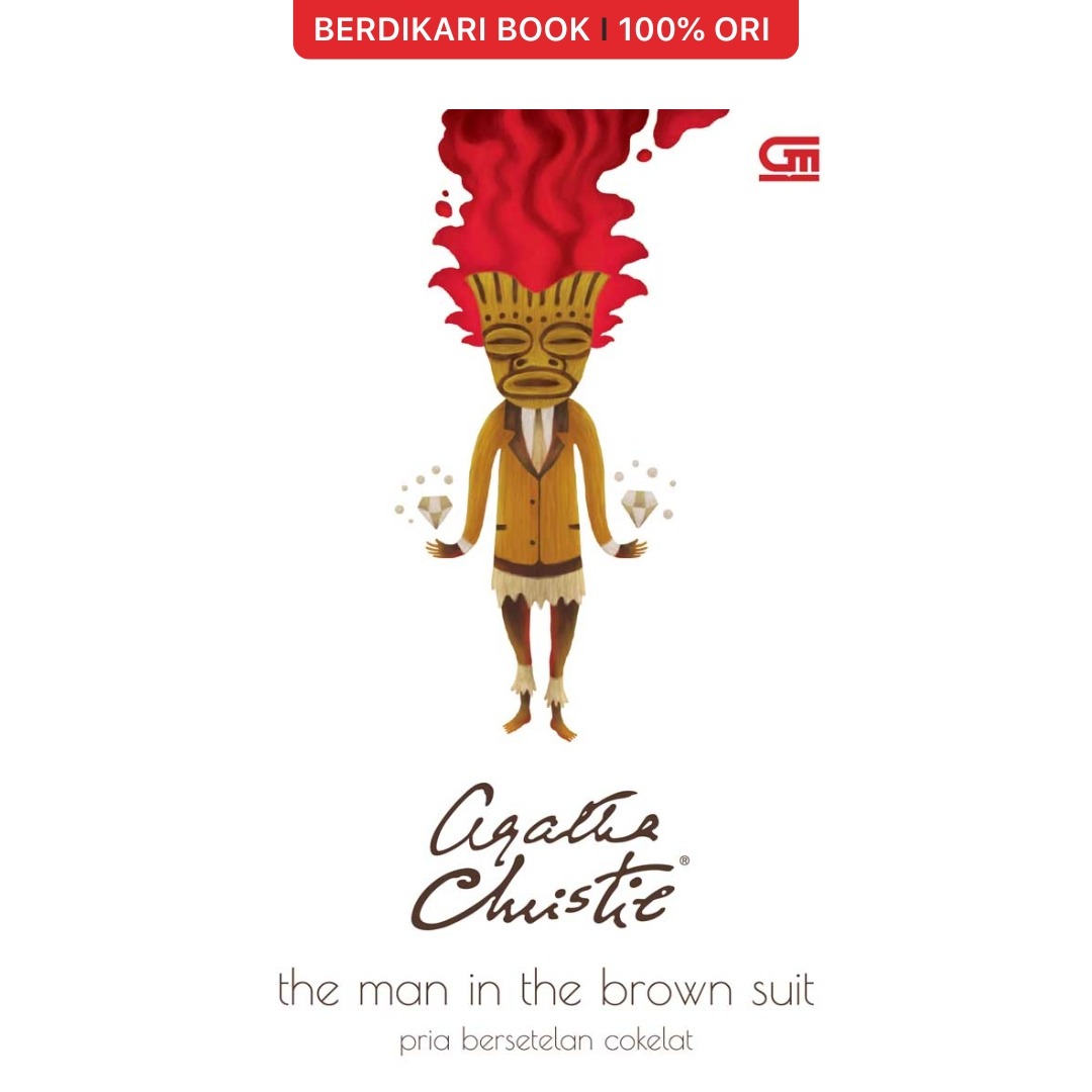 Agatha Christie; The Man in The Brown Suit (Pria Bersetelan Cokelat) - Gramedia