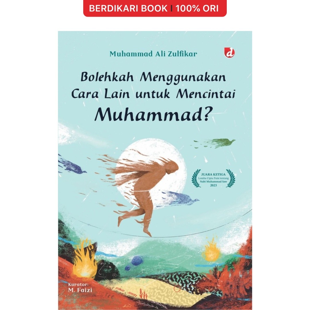 Bolehkah Menggunakan Cara Lain untuk Mencintai Muhammad? - Diva Press