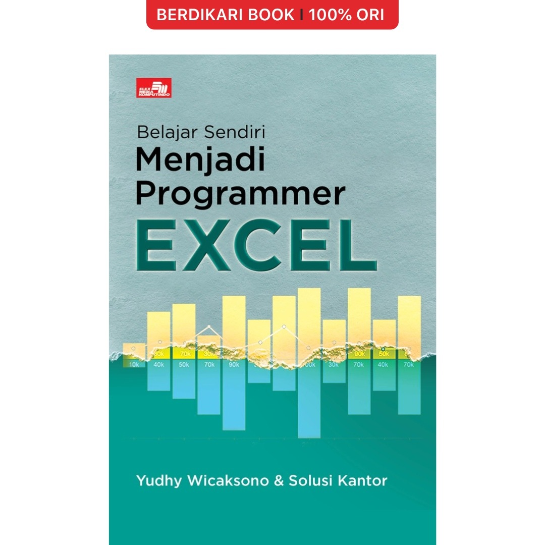 Belajar Sendiri Menjadi Programmer Excel - Gramedia