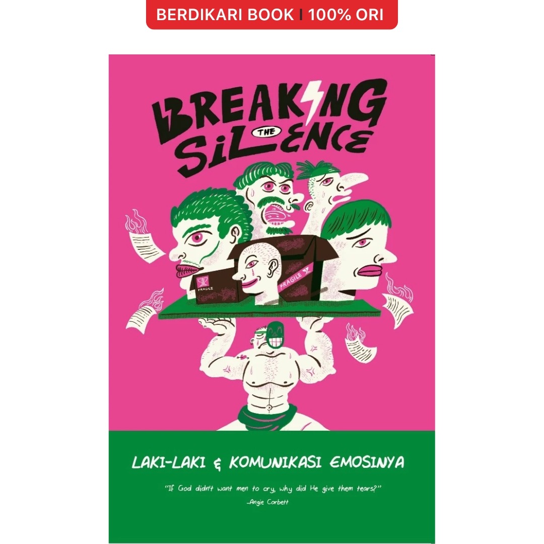 Breaking The Silence Laki-laki dan Komunnikasi Emosinya - Brilliant Book