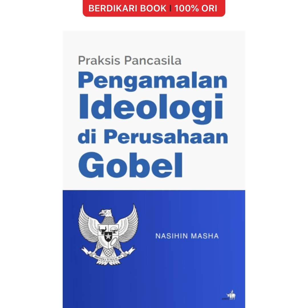 Praksis Pancasila Pengamalan Ideologi di Perusahaan Gobel - Gramedia