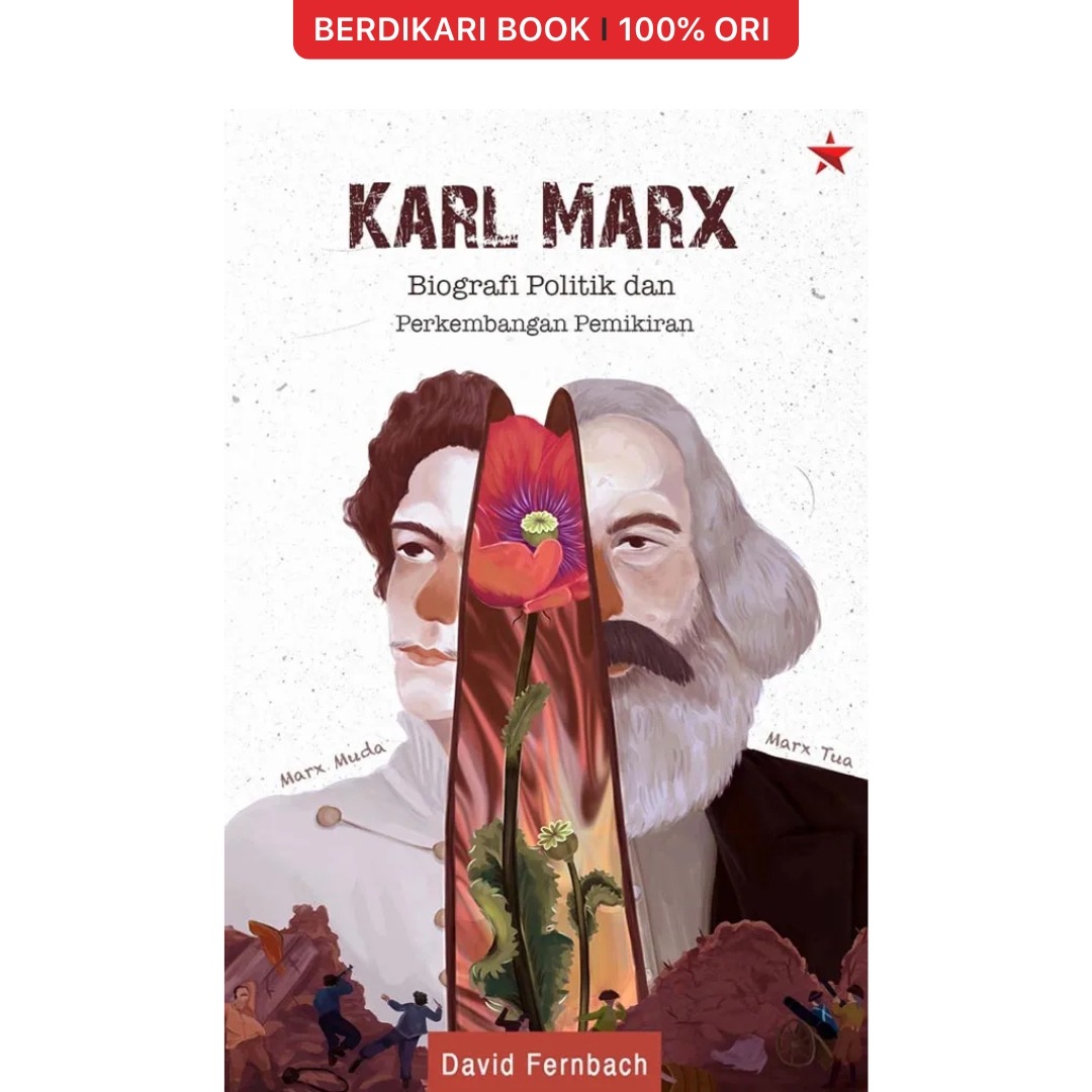 Karl Marx: Biografi Politik dan Perkembangan Pemikiran - Independen