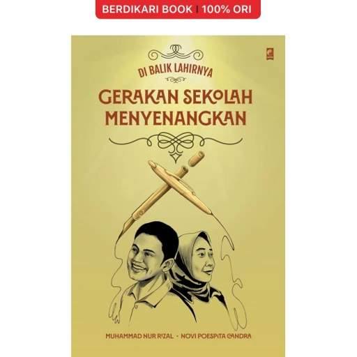 Image of Di Balik Lahirnya Gerakan Sekolah Menyenangkan - Gramedia