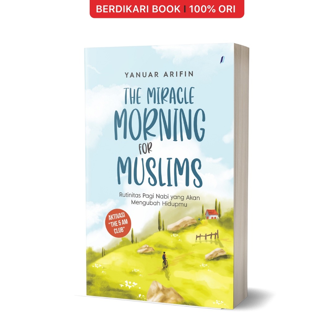 The Miracle Morning for Muslims Rutinitas Pagi Nabi yang Akan Mengubah Hidupmu - Jendela