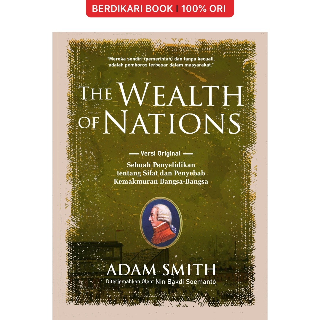 Adam Smith; The Wealth of Nations (Versi Original) - Narasi