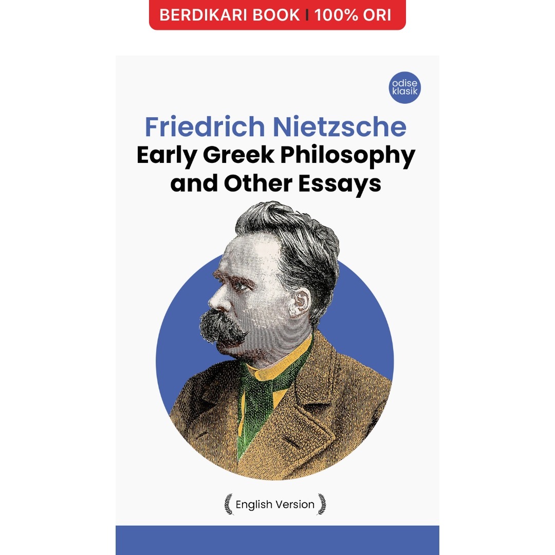 Nietzsche; Early Greek Philosophy and Other Essays (English Version) - Odyssee