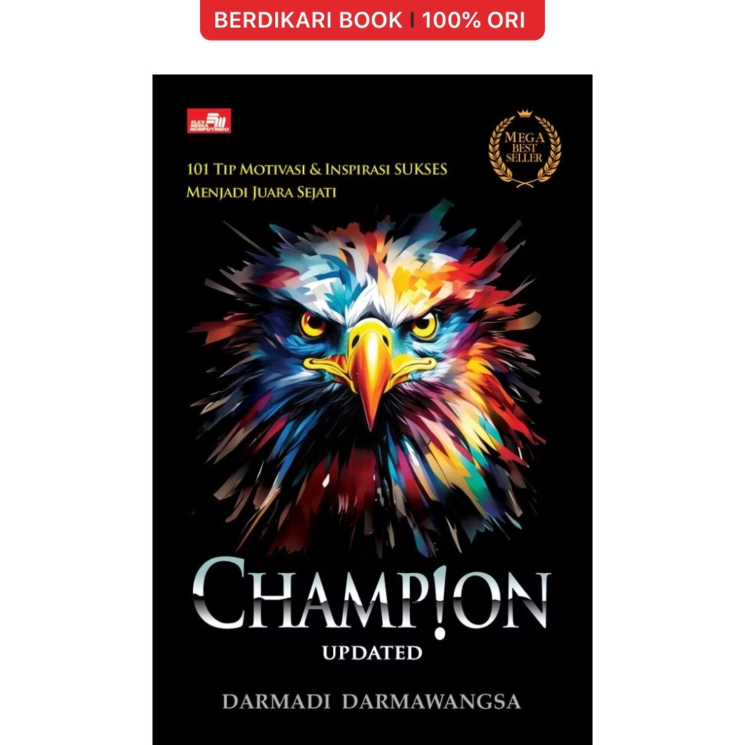 Champion Updated - 101 Tip Motivasi & Inspirasi Sukses Menjadi Juara Sejati - Gramedia