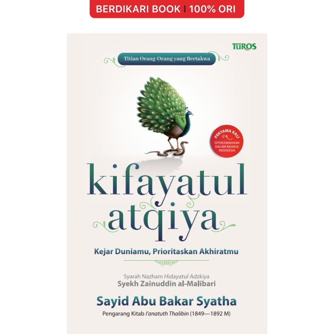 KIFAYATUL ATQIYA Kejar Duniamu, Prioritaskan Akhiratmu - Renebook