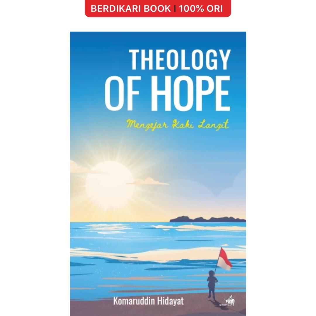 Theology of Hope Mengejar Kaki Langit - Gramedia