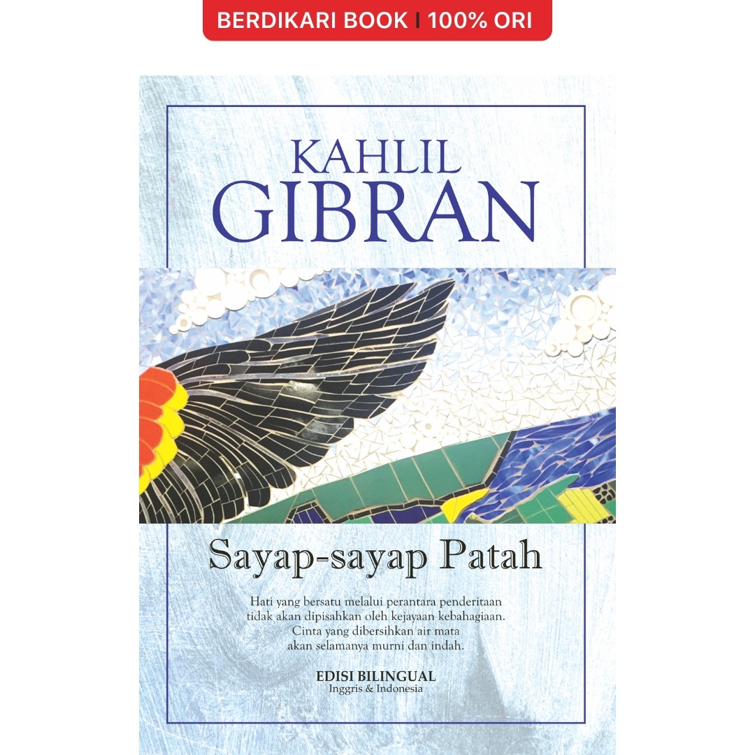 Kahlil Gibran; Sayap-sayap Patah (Edisi Bilingual) - Narasi