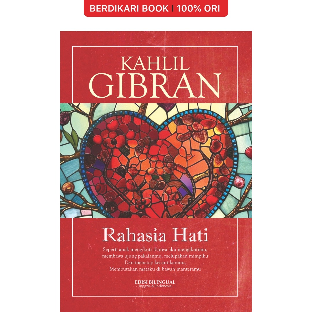 Kahlil Gibran; Rahasia Hati (Edisi Bilingual) - Narasi