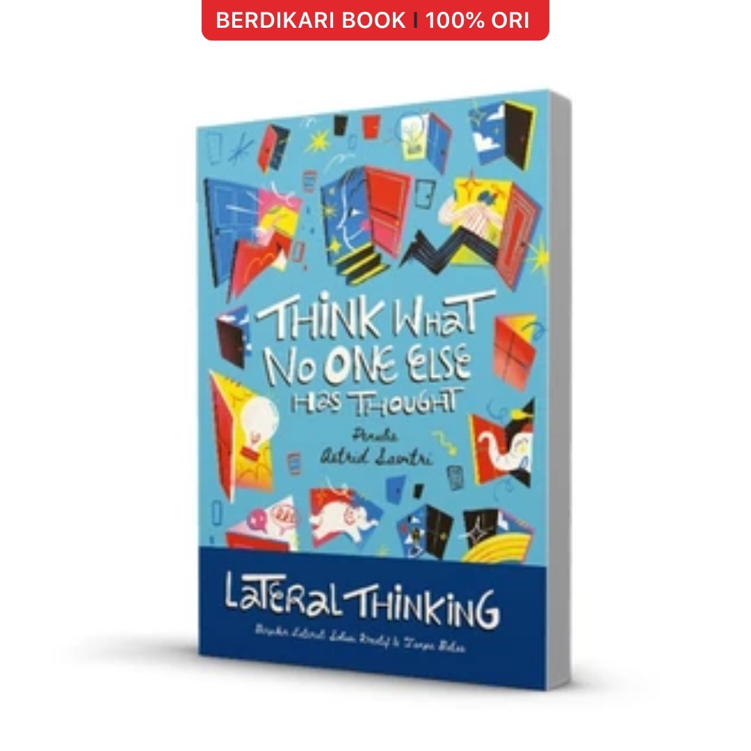 Think What No One Else Has Thought : Lateral Thinking - Brilliant Book