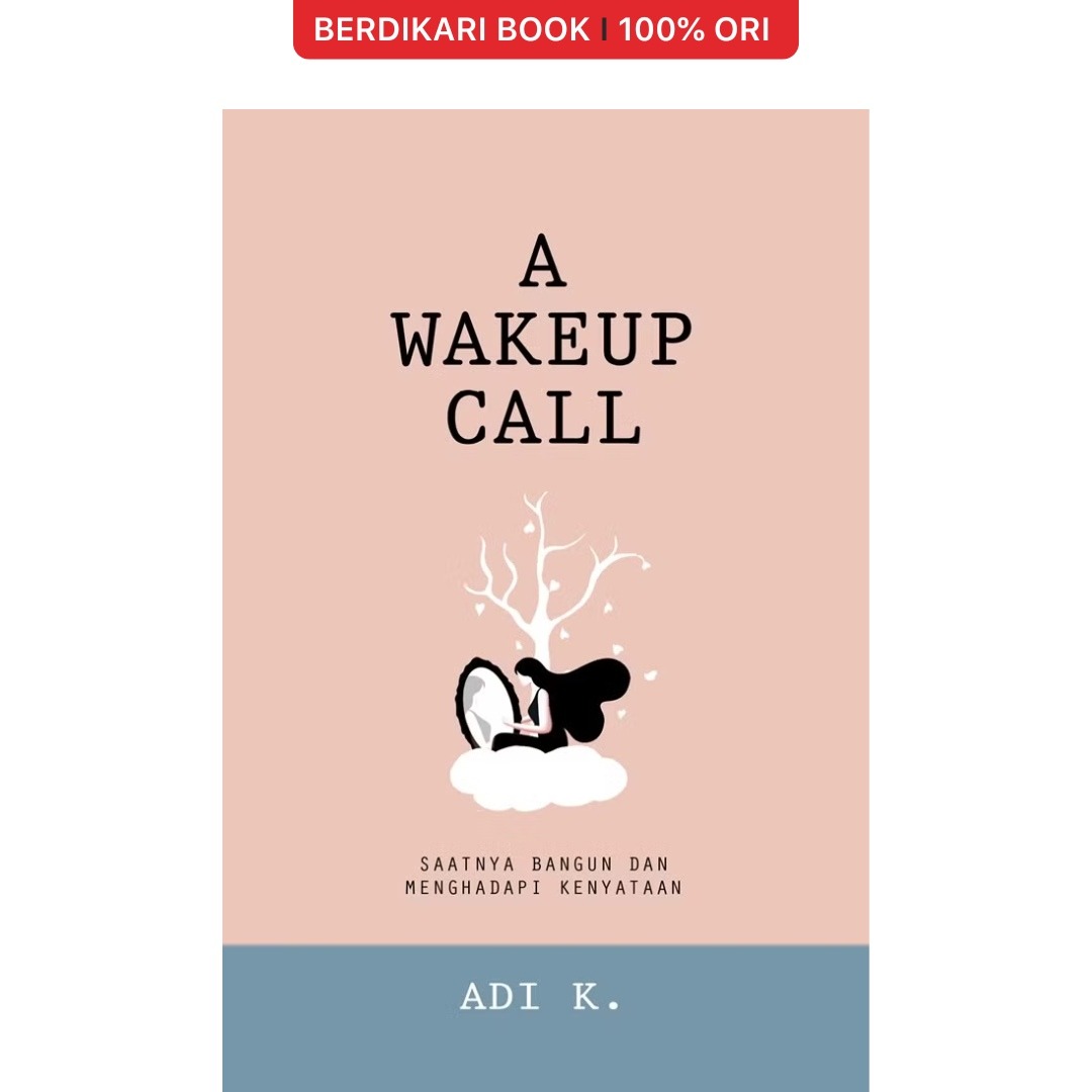 Adi K; A Wakeup Call - Gramedia