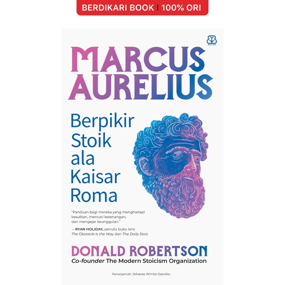 Marcus Aurelius Berpikir Stoic ala Kaisar Roma - Mizan