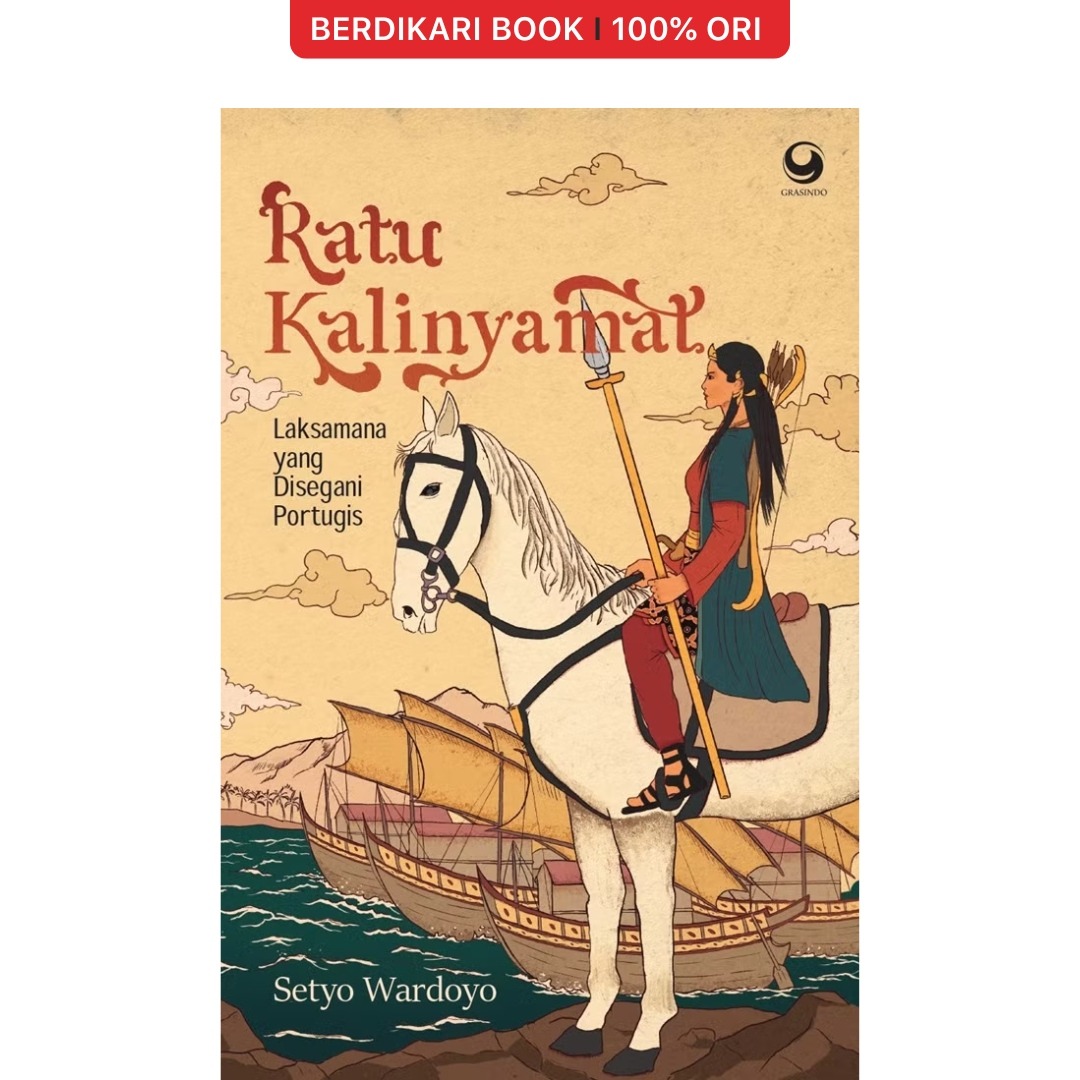 Ratu Kalinyamat : Laksamana yang Disegani Portugis - Gramedia