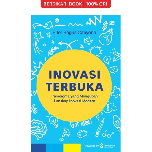 Image of Inovasi Terbuka : Paradigma yang Mengubah Lanskap Inovasi Modern - Gramedia