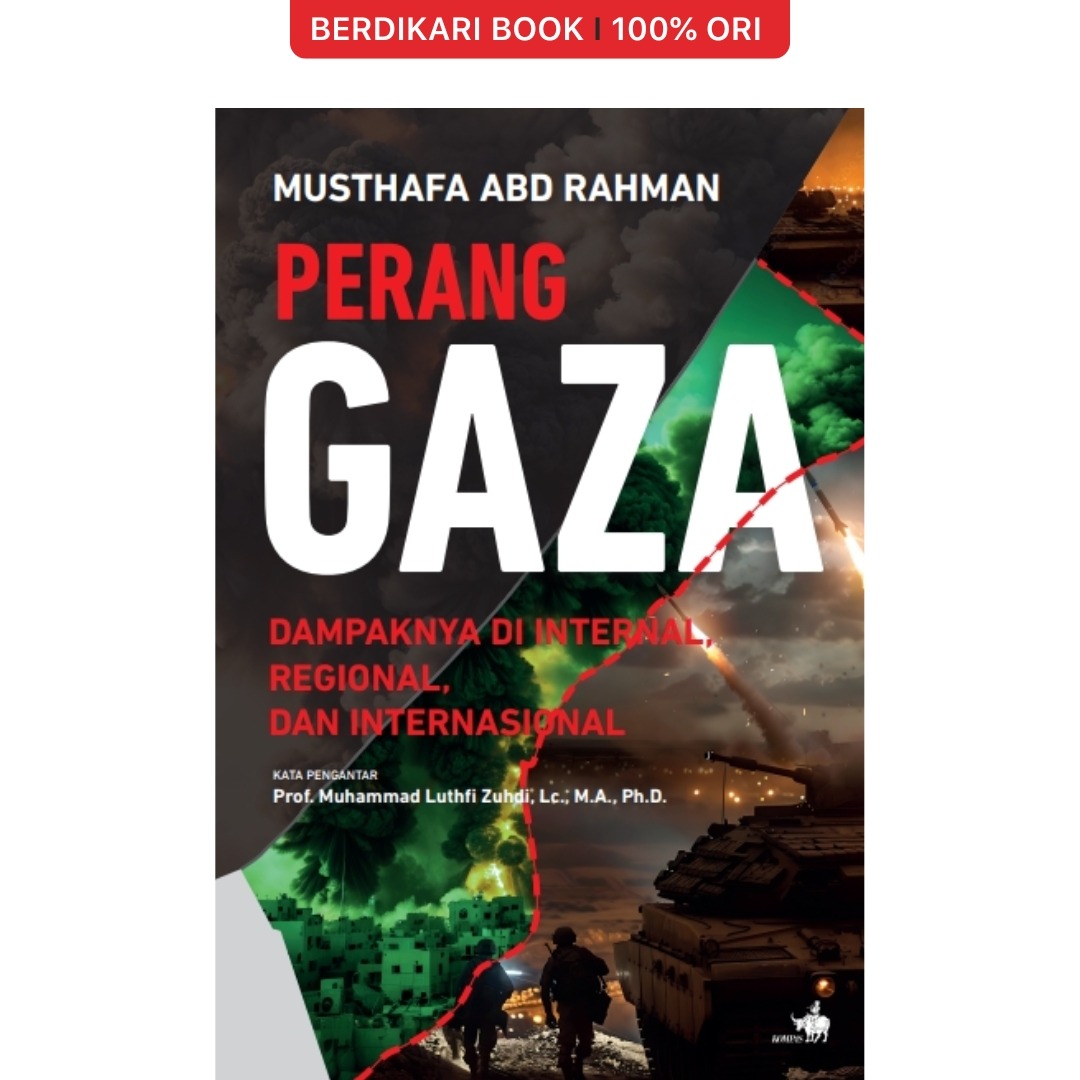 Perang Gaza: Dampak di Internal, Regional, dan Internasional - Gramedia