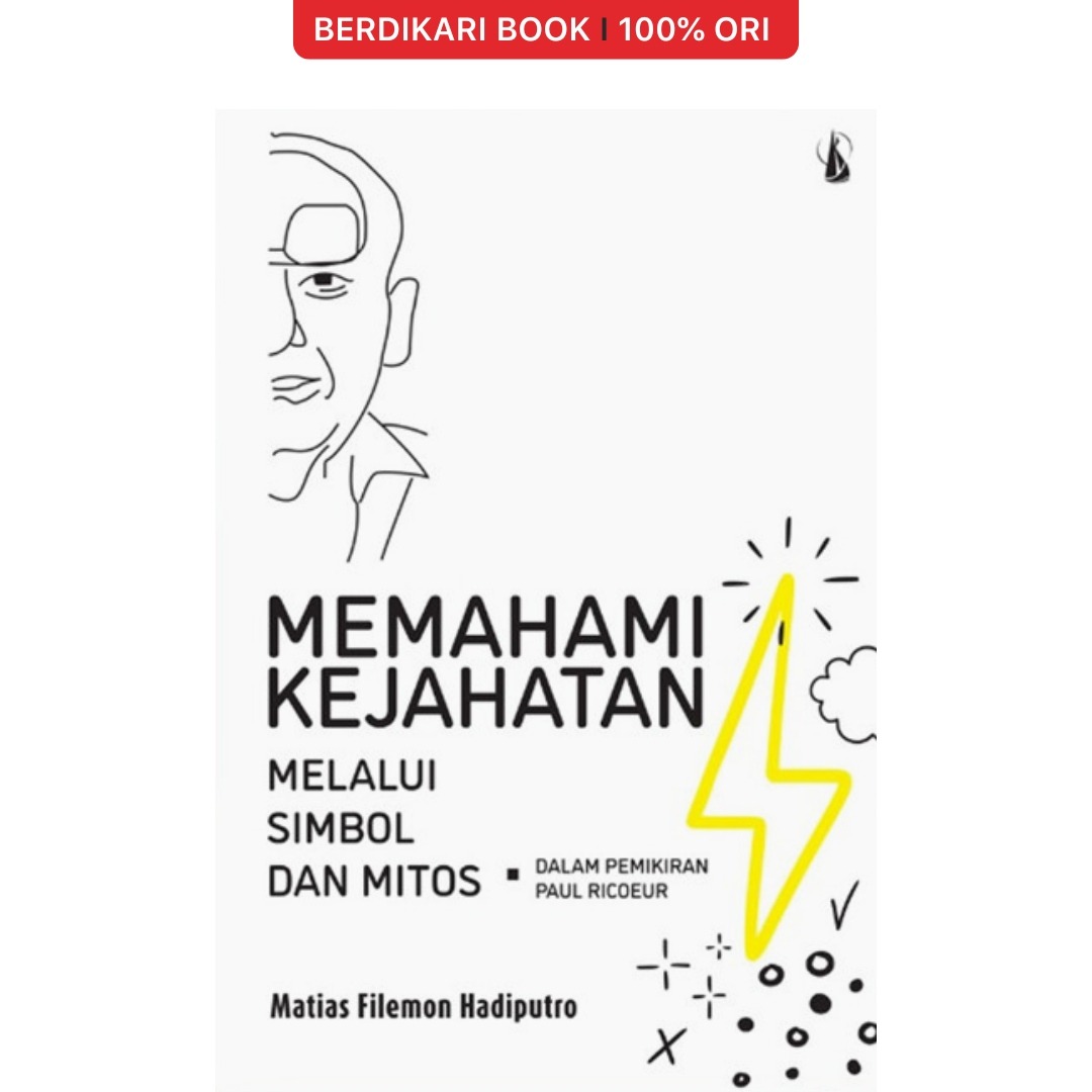 Memahami Kejahatan Melalui Simbol dan Mitos dalam Pemikiran Paul Ricoeur - Kanisius