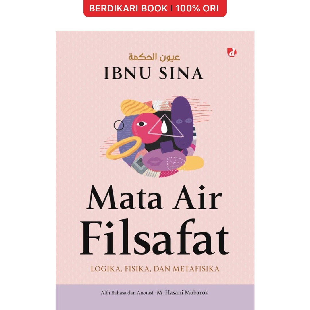 Mata Air Filsafat (Logika Fisika dan Matematika) Ibnu Sina - Diva Press