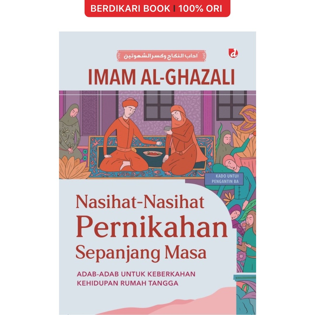 Nasihat-Nasihat Pernikahan Sepanjang Masa Imam Al-Ghazali - Diva Press