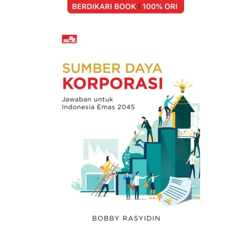 Image of Sumber Daya Korporasi: Jawaban untuk Indonesia Emas 2045 - Gramedia