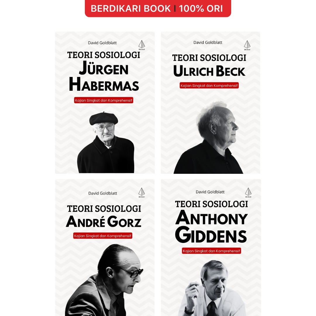Teori Sosiologi Andre Gorz, Ulrich Beck, Anthony Giddens, Jurgen Habermas - Diva Press