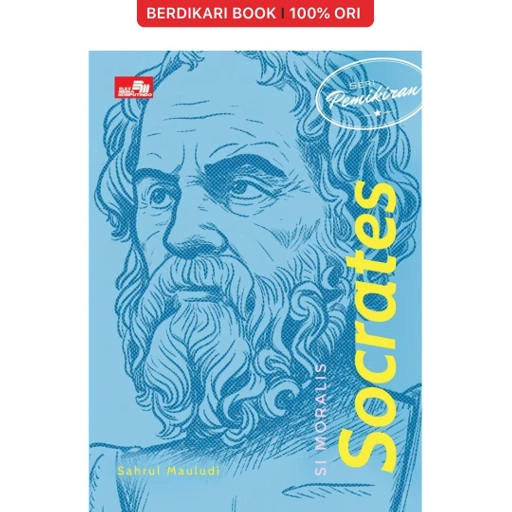 Image of Seri Pemikiran - Si Moralis Socrates - Gramedia