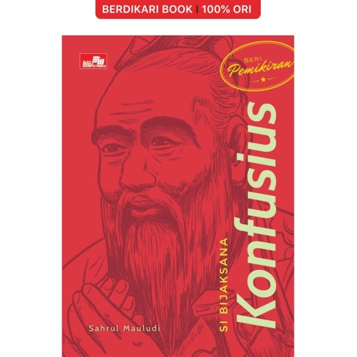 Image of Seri Pemikiran - Si Bijaksana Konfusius - Gramedia