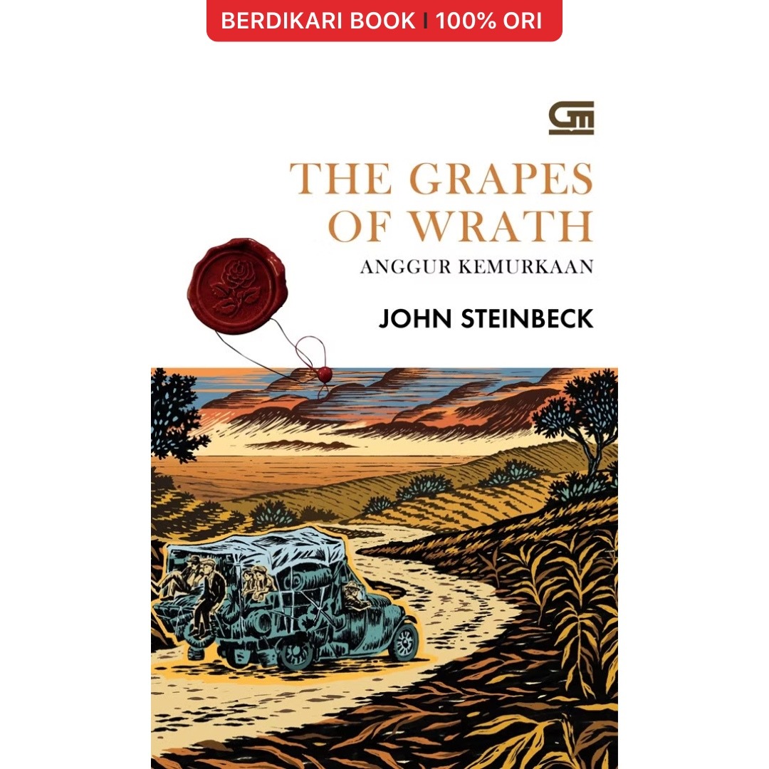 Anggur Kemurkaan (The Grapes of Wrath) John Steinbeck - Gramedia