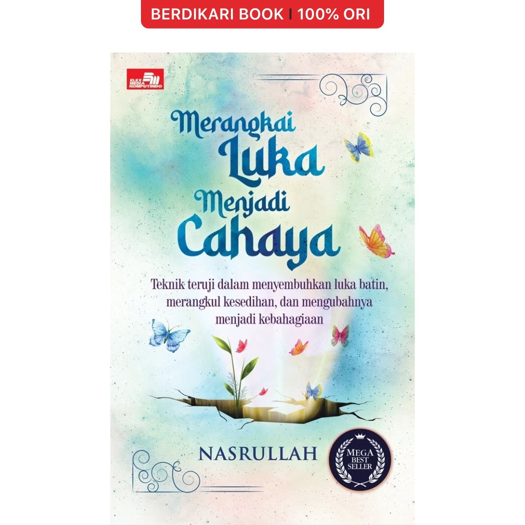 Nasrullah; Merangkai Luka Menjadi Cahaya - Gramedia