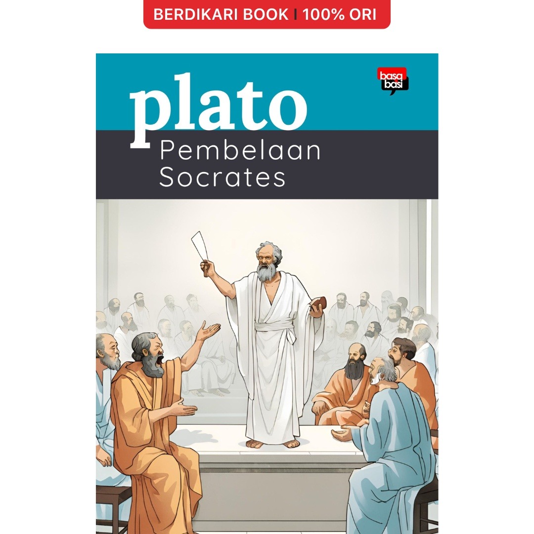 Plato; Pembelaan Socrates - Basabasi