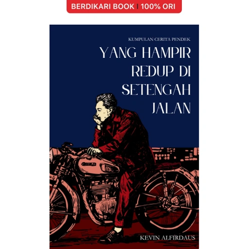 Image of Yang Hampir Redup di Setengah Jalan - Semut Api