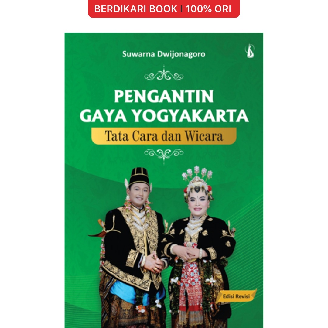 Pengantin Gaya Yogyakarta (Edisi Revisi) Tata Cara dan Wicara - Kanisius