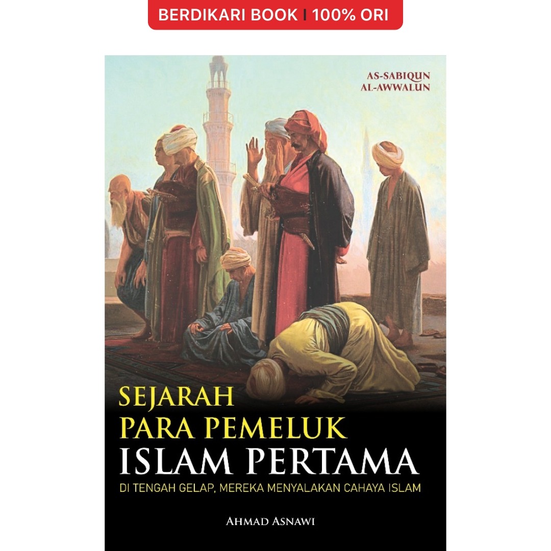 Sejarah Para Pemeluk Islam Pertama - Indoliterasi
