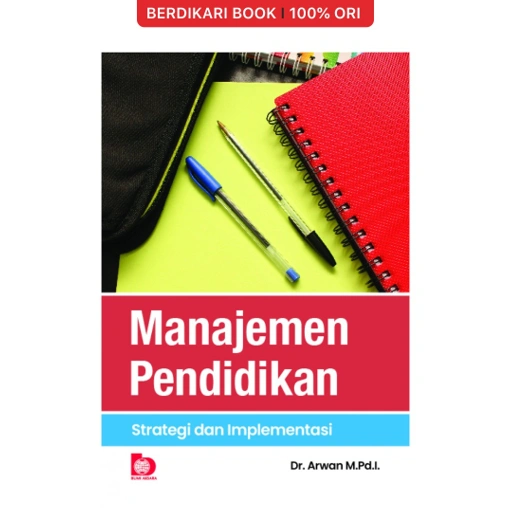 Image of Manajemen Pendidikan: Strategi dan Implementasi (Arwan) - Bumi Aksara
