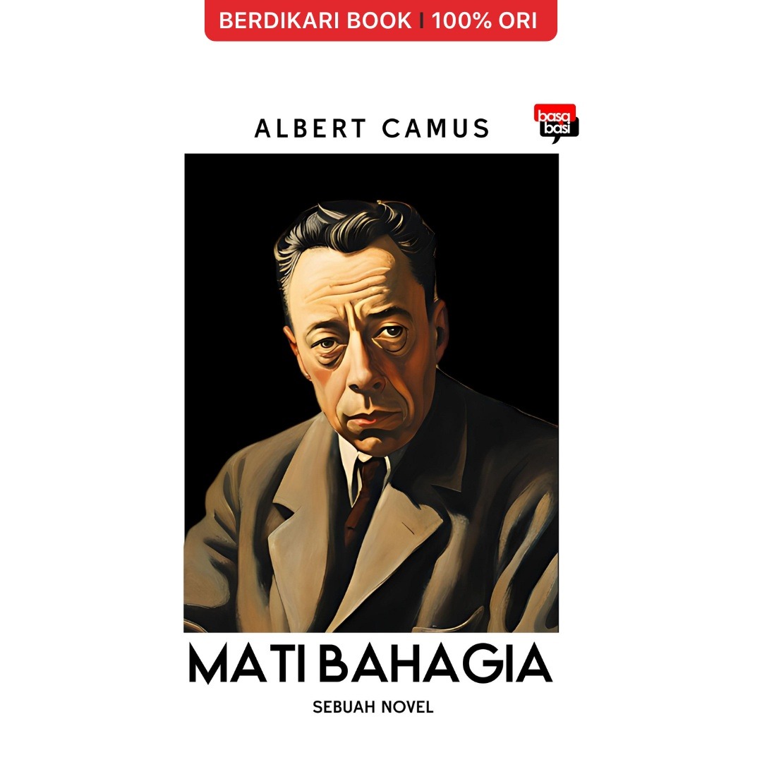 Camus; Mati Bahagia A Happy Death Sebuah Novel - Basabasi