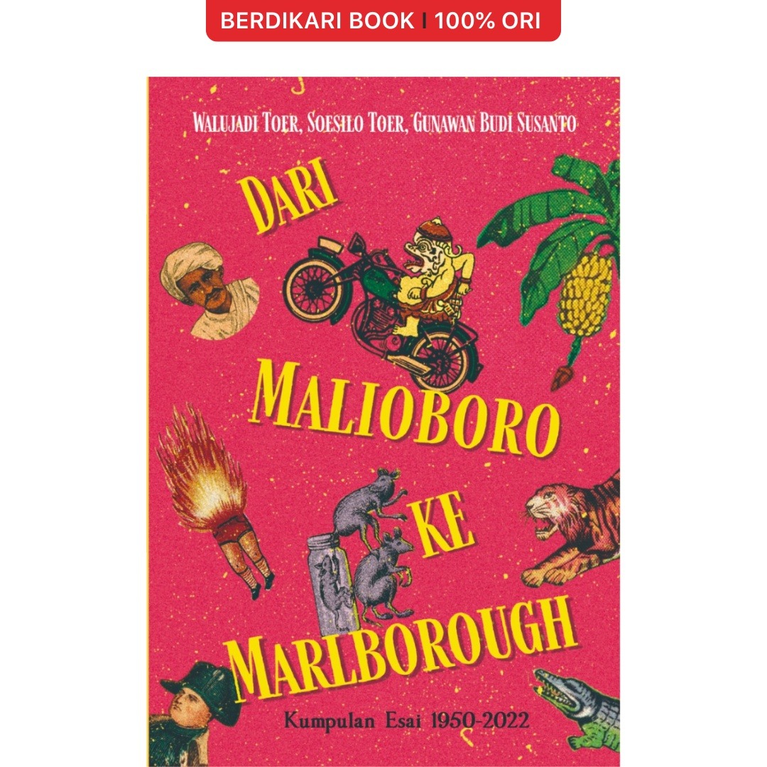 Dari Malioboro Ke Marlborough; Kumpulan Esai 1950-2022 - Pataba