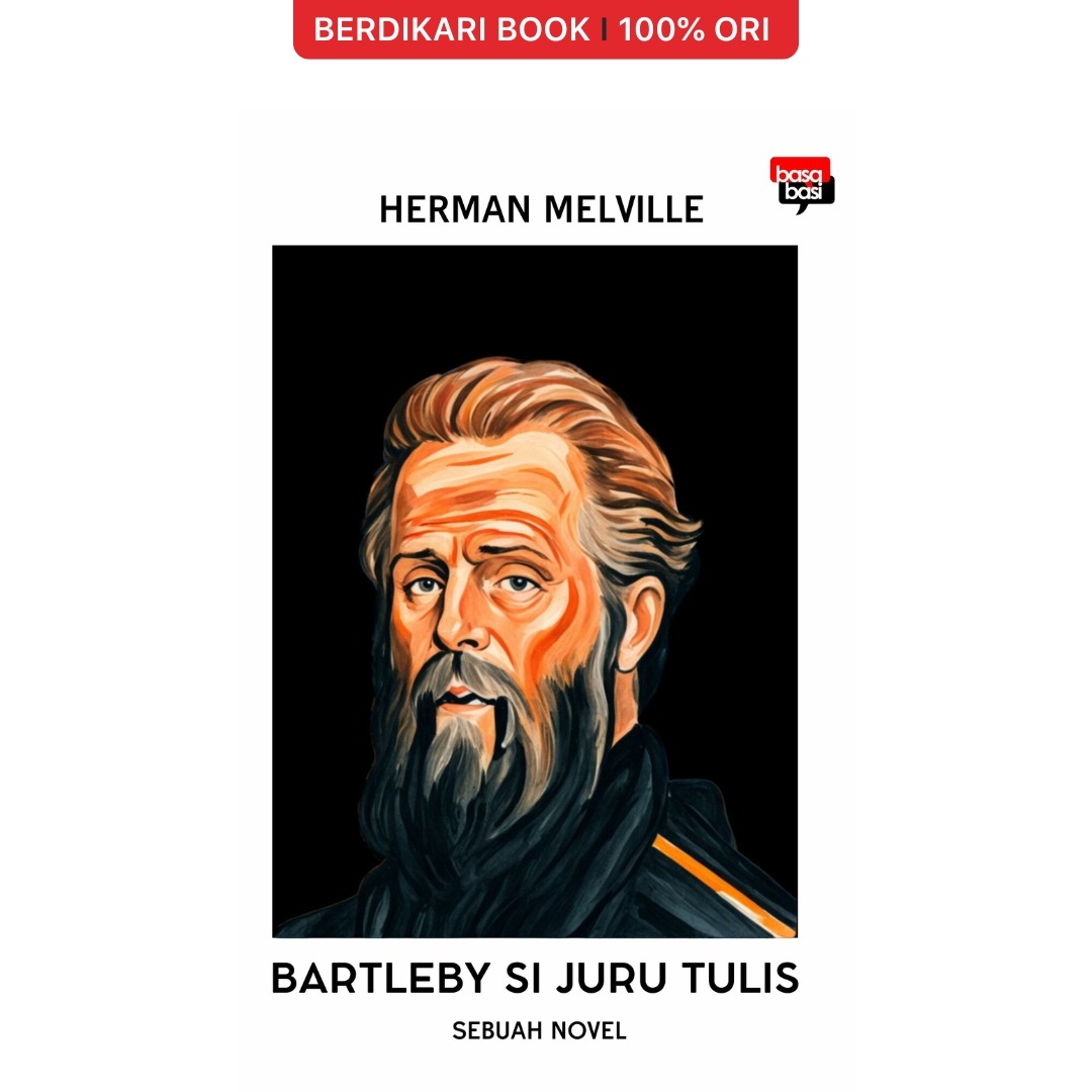Bartleby Si Juru Tulis (Herman Melville) - Basabasi