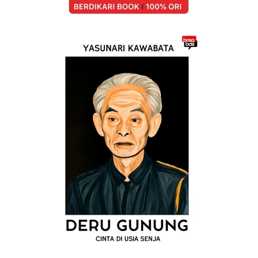 Deru Gunung; Cinta di Usia Senja (Yasunari Kawabata) - Basabasi