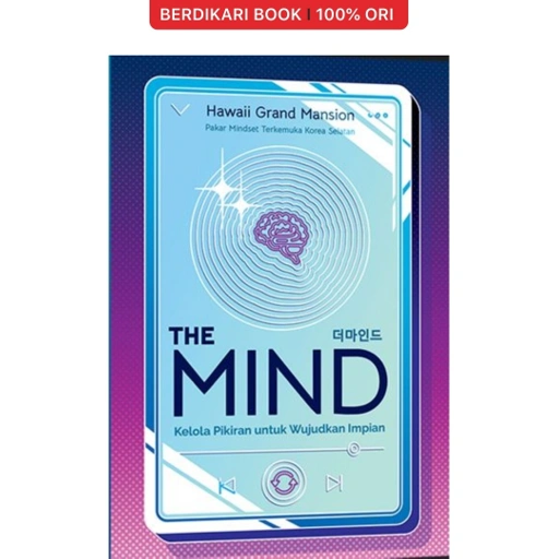 Image of The Mind: Kelola Pikiran untuk Mewujudkan Impian - Mizan