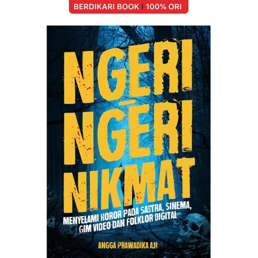Image of NGERI-NGERI NIKMAT: Menyelami Horor pada Sastra, Sinema, Gim Video, dan Folklor Digital - Semut Api