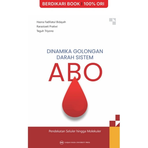 Image of Dinamika Golongan Darah Sistem ABO: Pendekatan Seluler hingga Molekuler - UGM Press