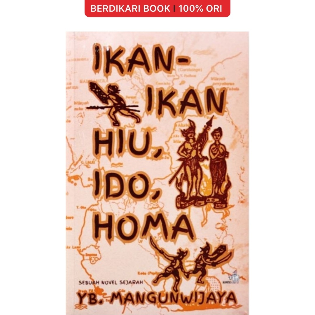 Ikan-ikan Hiu, Ido, Homa (Y.B. Mangunwijaya) - Gramedia
