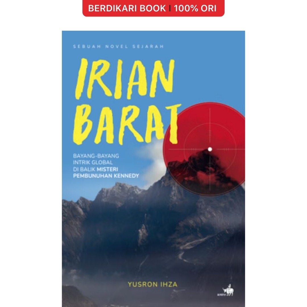 Irian Barat Novel Sejarah - Gramedia